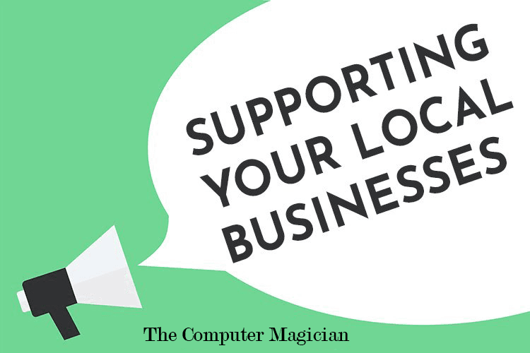 Support local businesses graphic from The Computer Magician